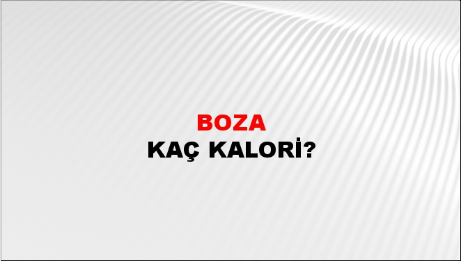 Boza Kaç Kalori?
